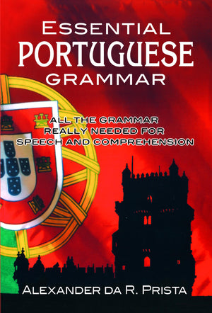 Essential Portuguese Grammar: All The Grammar Really Needed For Speech And Comprehension (Dover Language Guides Essential Gramma-used