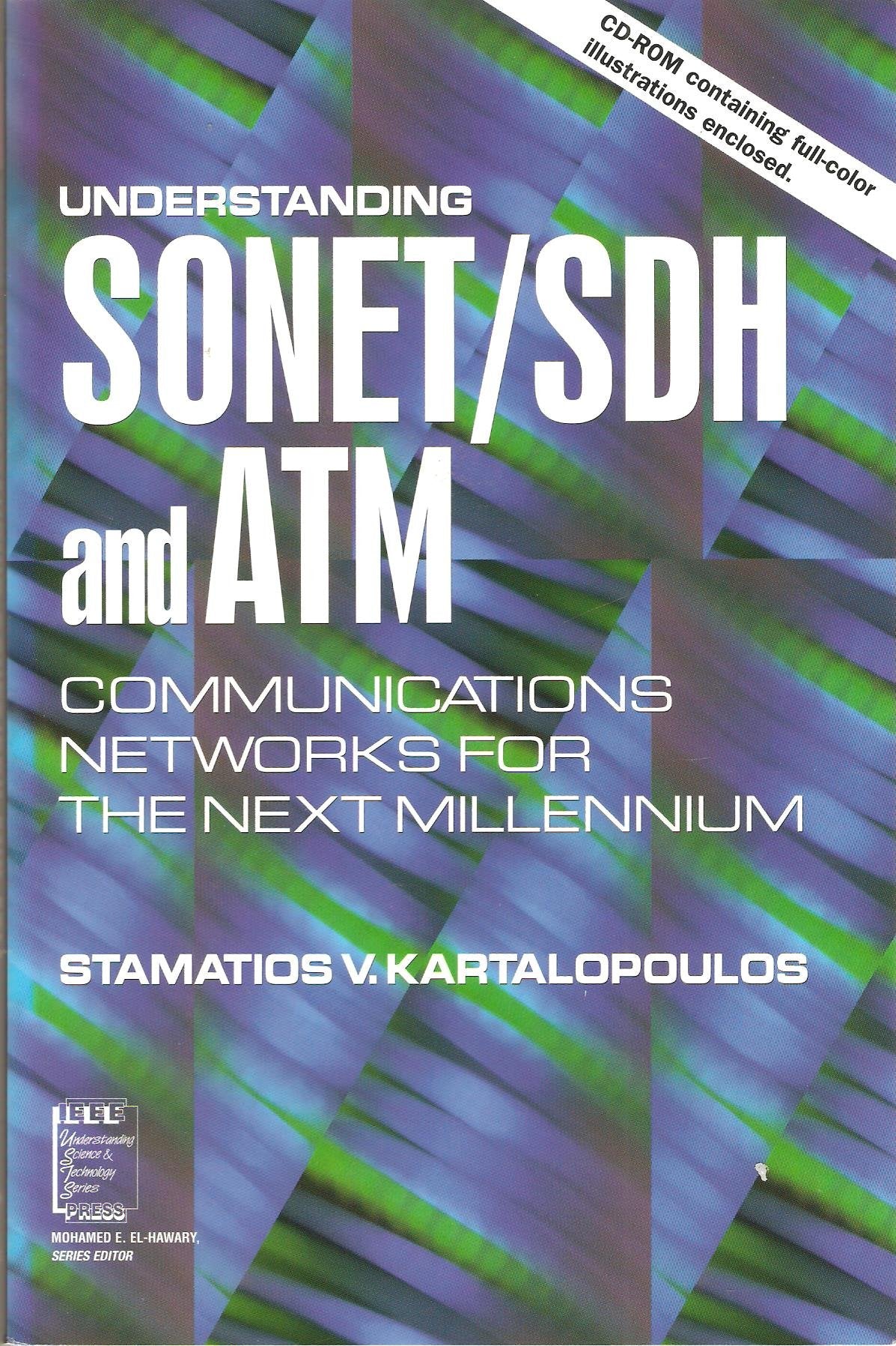 Understanding Sonet/Sdh and Atm: Communications Networks for the Next Millennium,Used