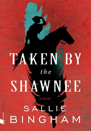 Taken by the Shawnee (Joan Books),New