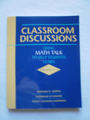 Classroom Discussions: Using Math Talk to Help Students Learn, Grades 16,Used