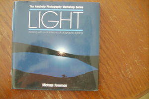 Light: Working with Available and Photographic Lighting (The Amphoto Photography Workshop Series),Used