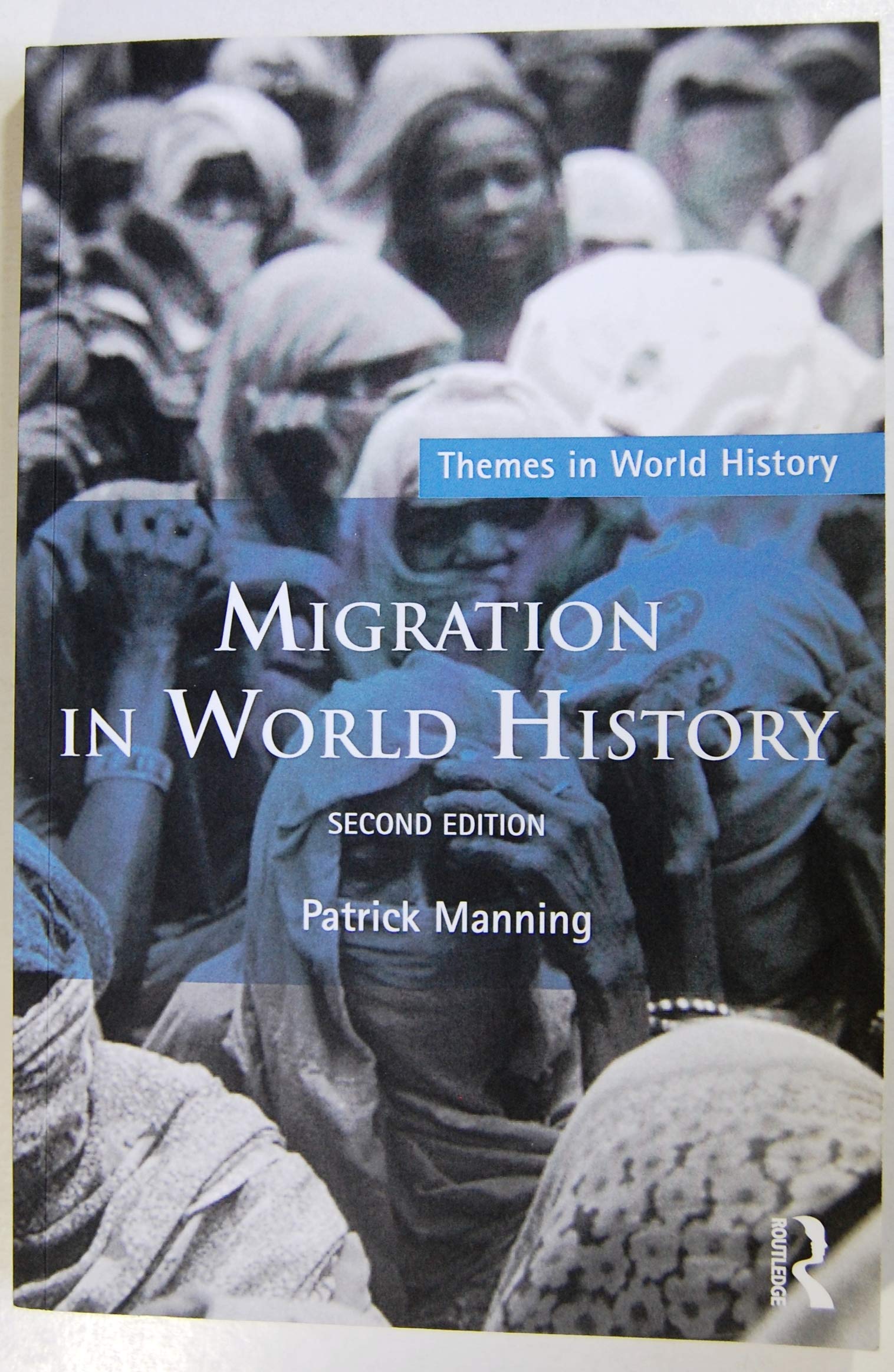 Migration in World History (Themes in World History),Used