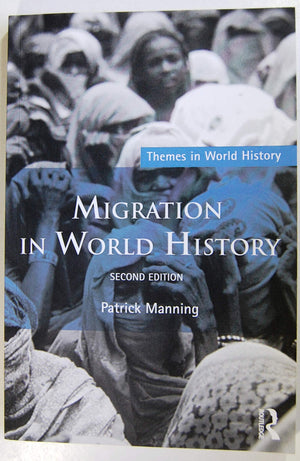 Migration in World History (Themes in World History),Used