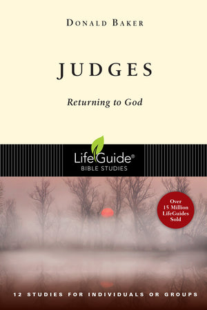 Judges: Returning to God (LifeGuide Bible Studies),Used