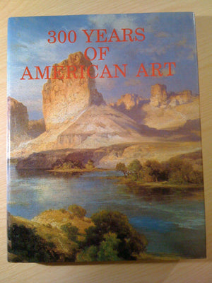 Three Hundred Years of American Art,Used