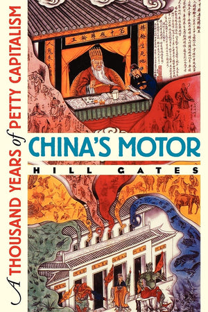 China's Motor: A Thousand Years of Petty Capitalism,Used