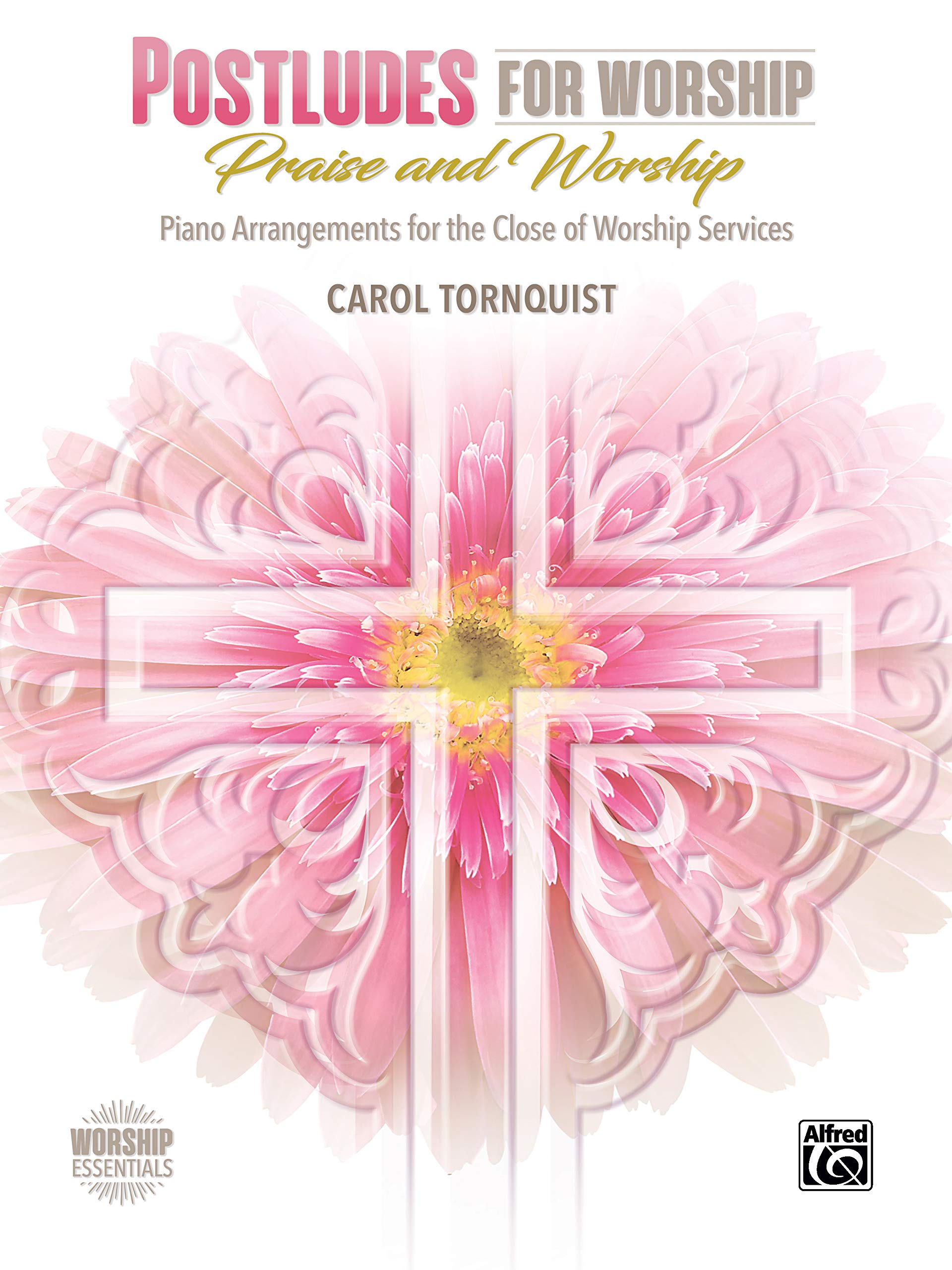 Postludes for Worship  Praise & Worship: Piano Arrangements for the Close of Worship Services (Worship Essentials),Used