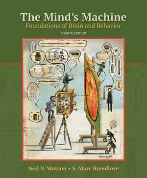 The Mind's Machine: Foundations of Brain and Behavior,Used