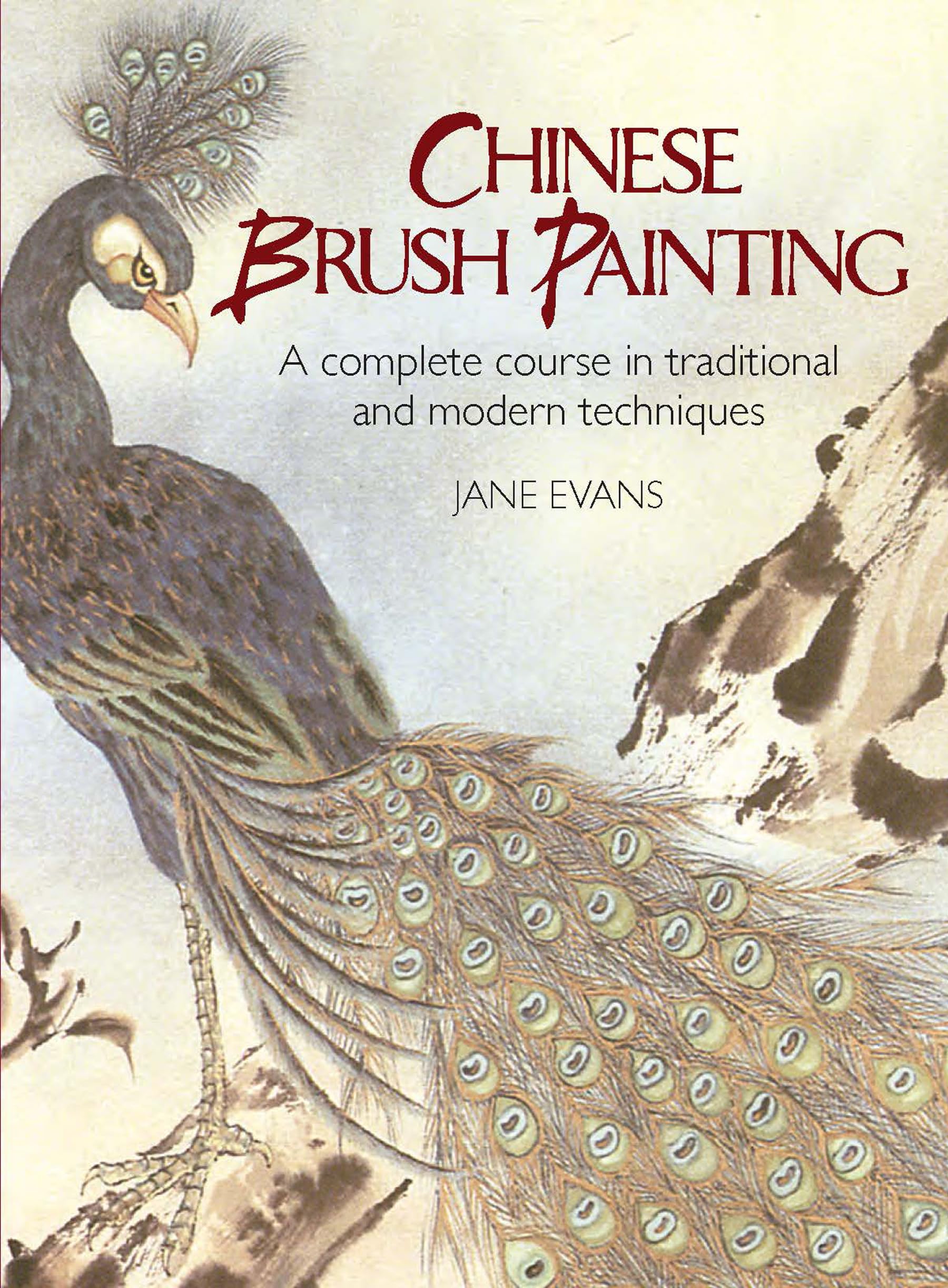 Chinese Brush Painting: A Complete Course in Traditional and Modern Techniques (Dover Art Instruction),Used