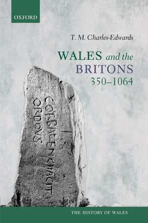 Wales and the Britons, 3501064 (History of Wales),Used