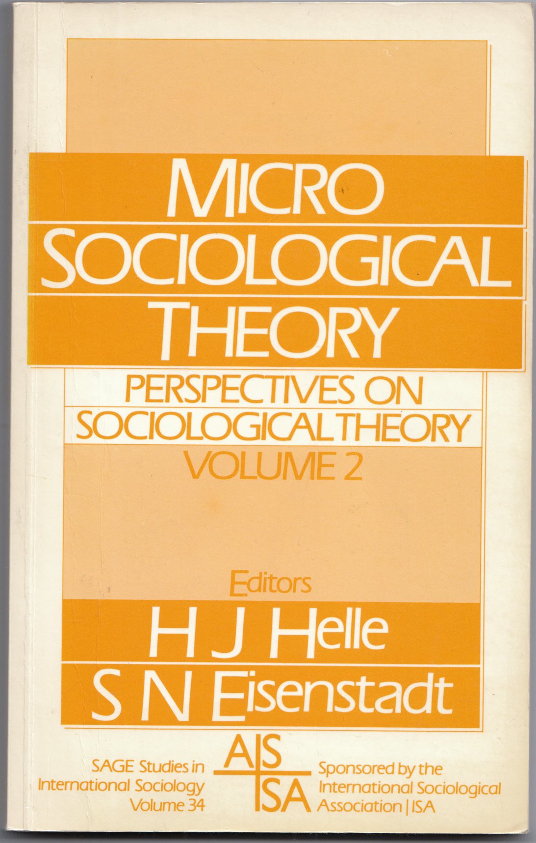 Microsociological Theory: Perspectives On Sociological Theory Volume 2 (Sage Studies In International Sociology)