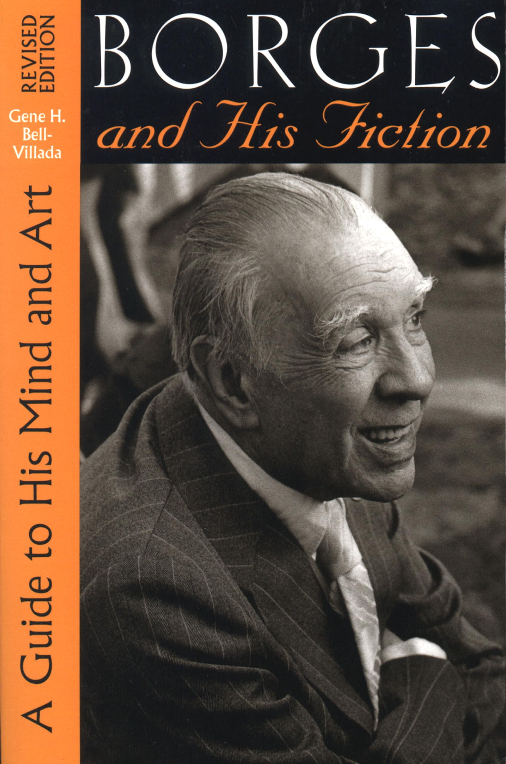 Borges and His Fiction: A Guide to His Mind and Art (Texas Pan American Series),Used
