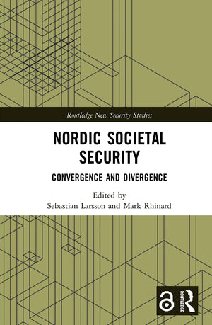 Nordic Societal Security (Routledge New Security Studies),New