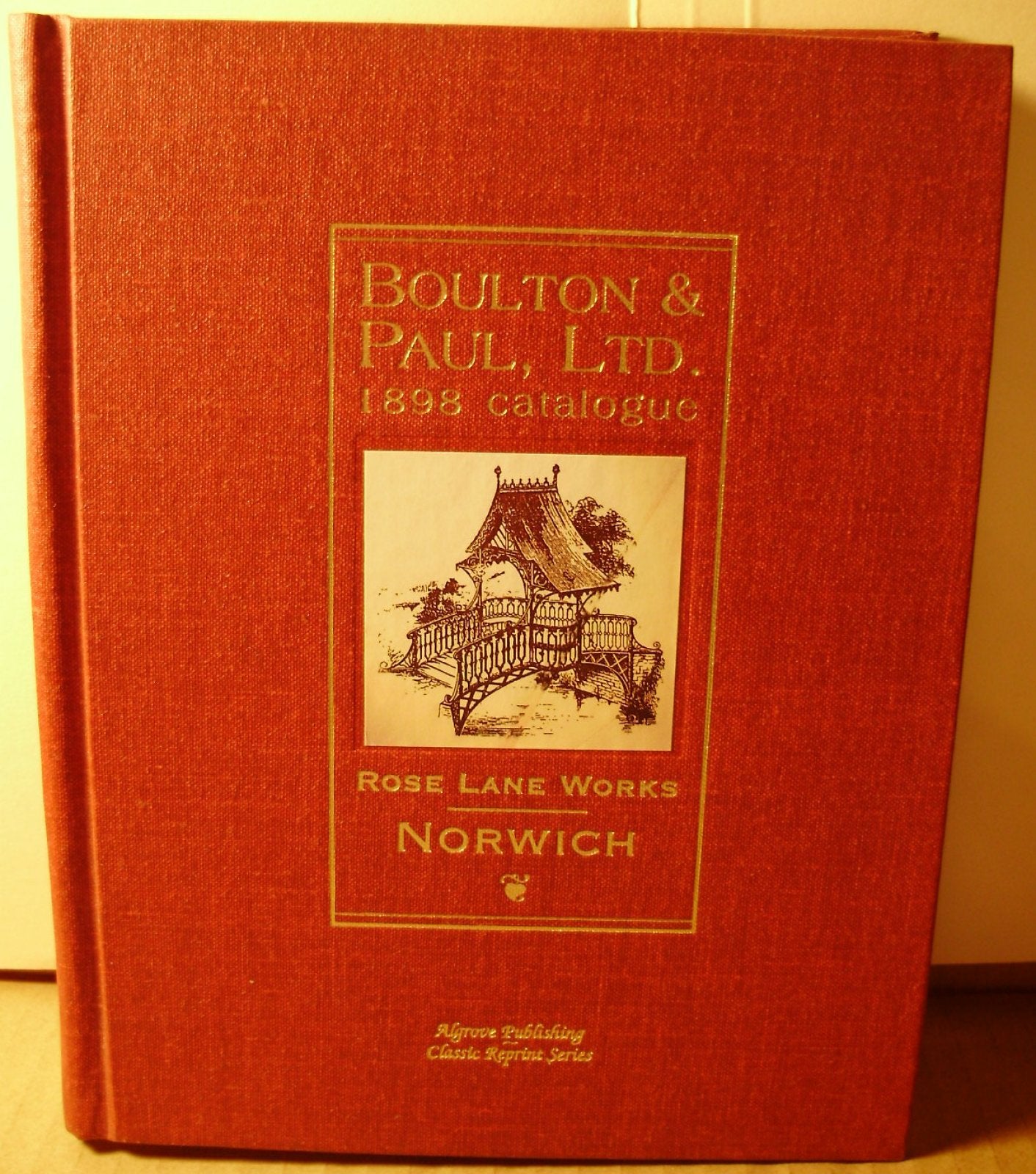 Boulton and Paul, Ltd. 1898 Catalogue, Rose Lane Works, Norwich,Used