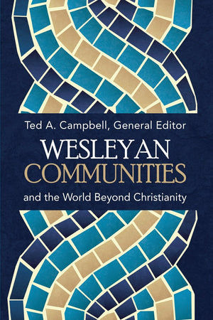 Wesleyan Communities and the World Beyond Christianity,Used