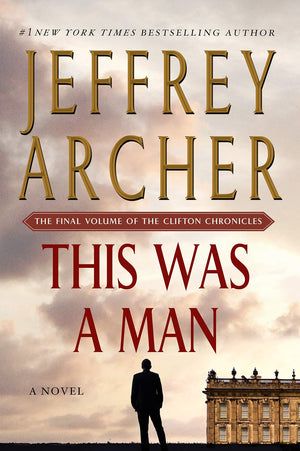 This Was a Man: The Final Volume of The Clifton Chronicles (The Clifton Chronicles, 7),Used