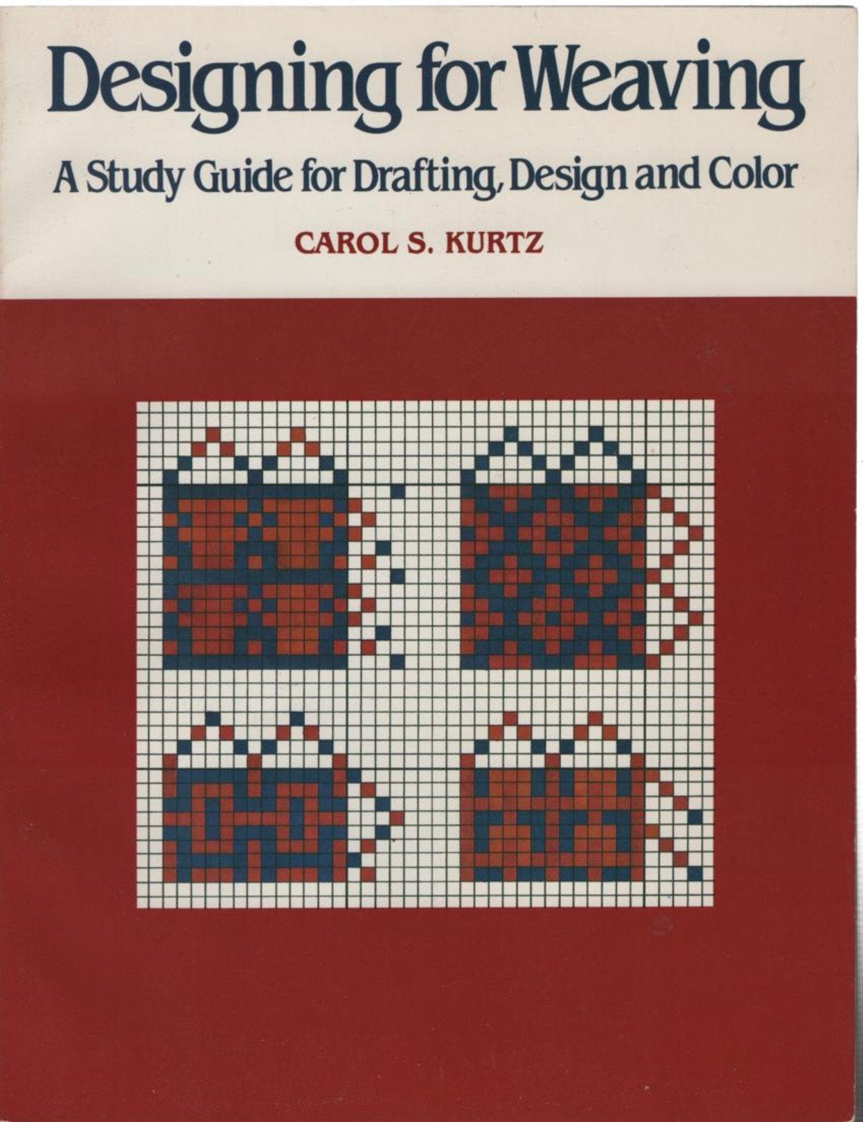 Designing for Weaving: A Study Guide for Drafting, Design and Color,Used