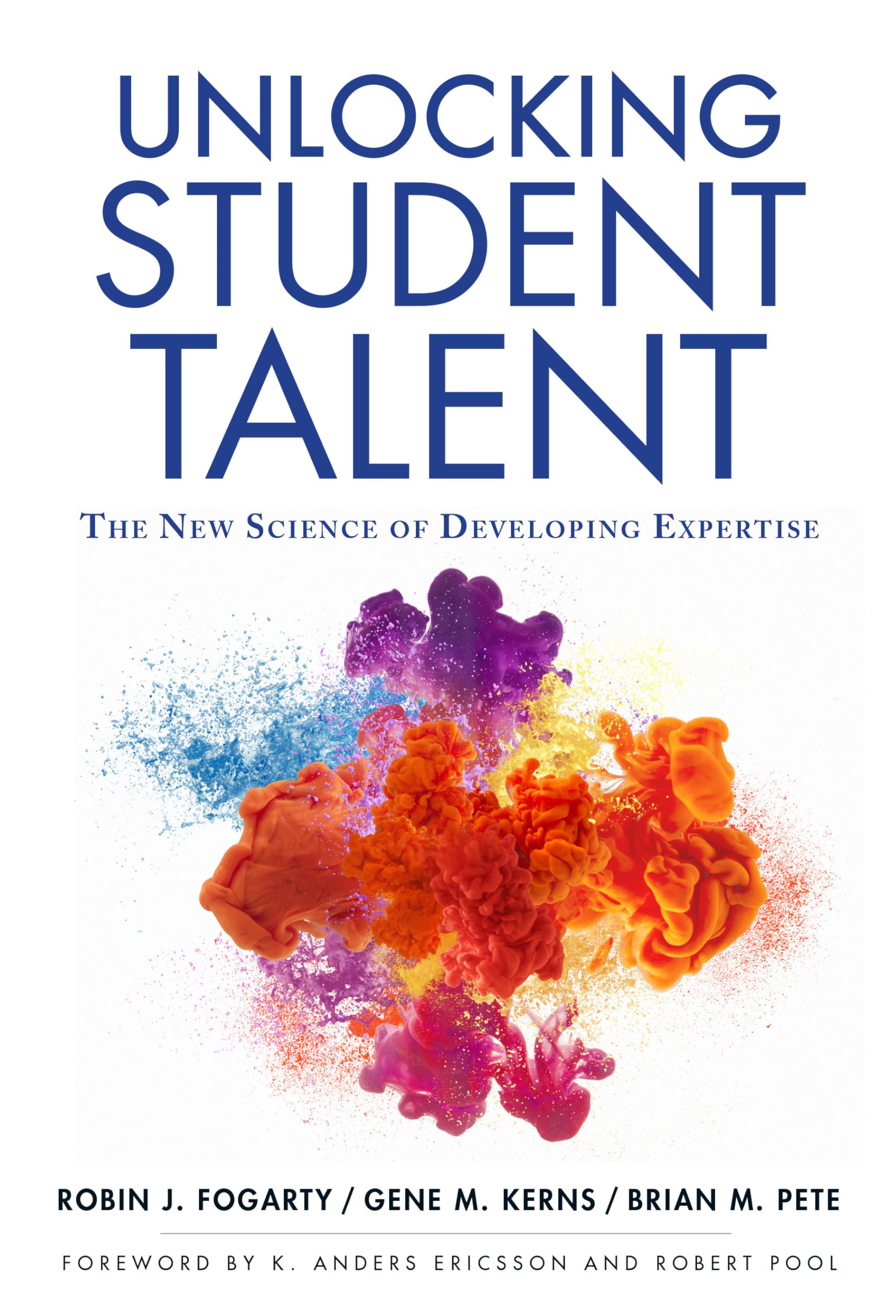 Unlocking Student Talent: The New Science Of Developing Expertise,Used