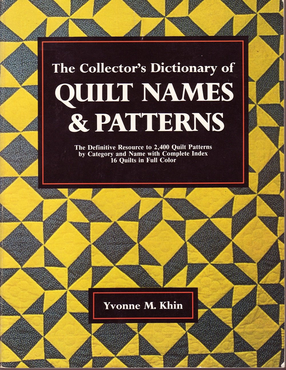 The Collector's Dictionary of Quilt Names & Patterns,Used