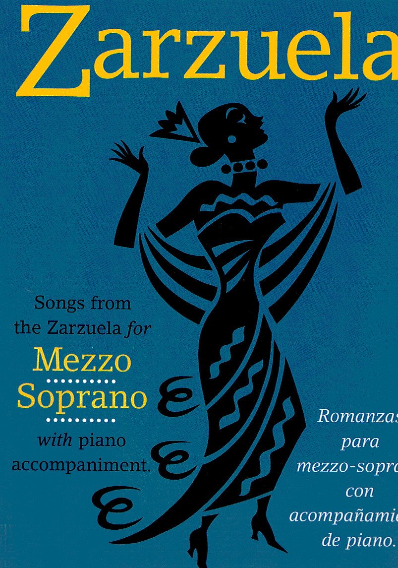 Zarzuela! for MezzoSoprano (Spanish Edition),New