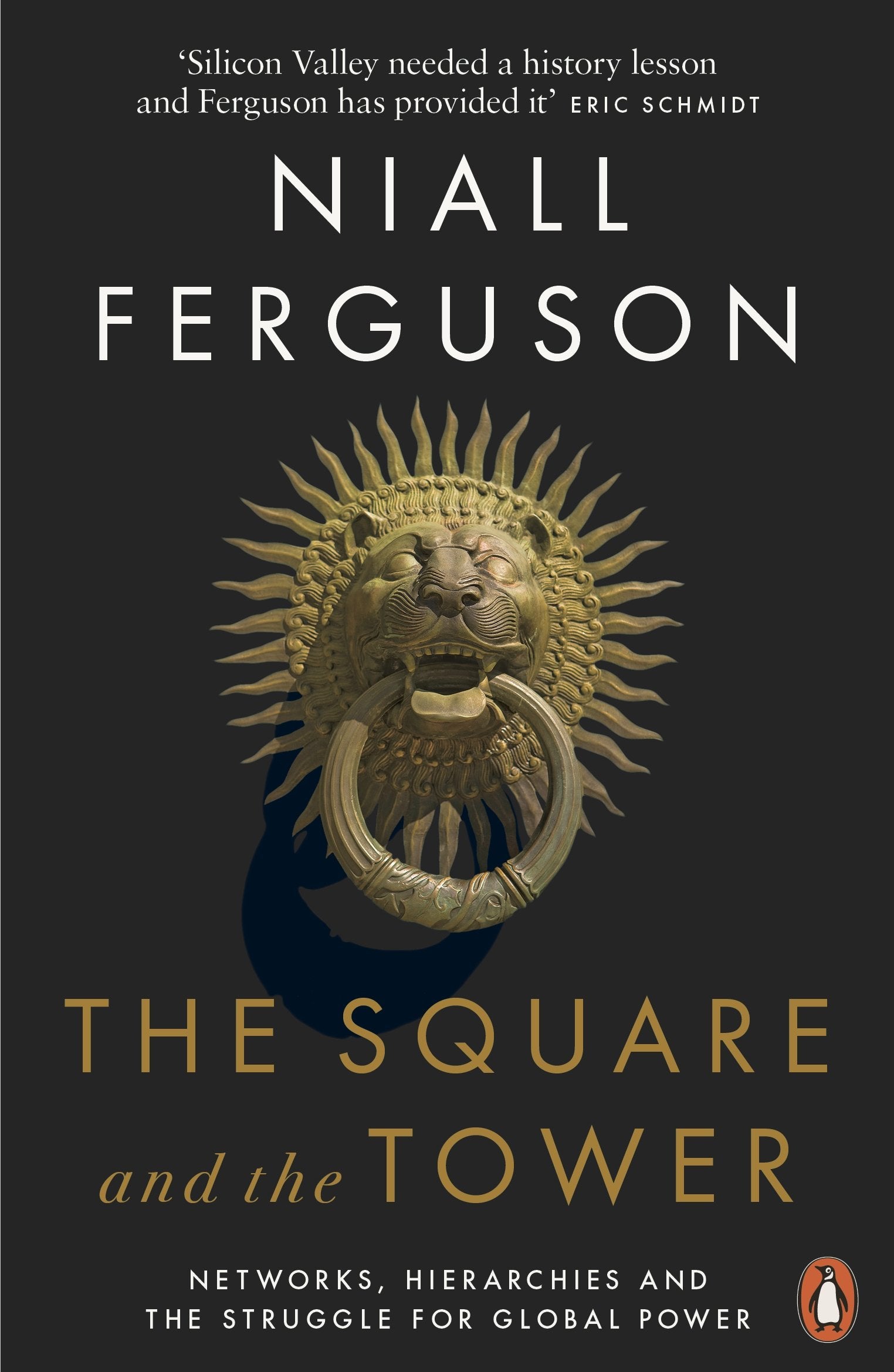 The Square and the Tower: Networks, Hierarchies and the Struggle for Global Power,Used