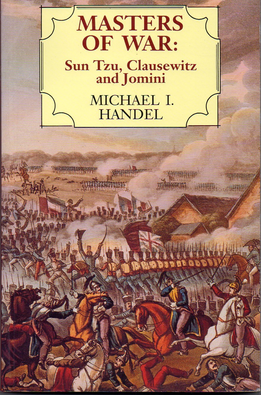 Masters Of War: Sun Tzu, Clausewitz, And Jomini,Used