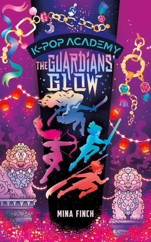 The Guardians Glow: Adventure Stories For KPop Fans (Book 4) (KPop Academy)