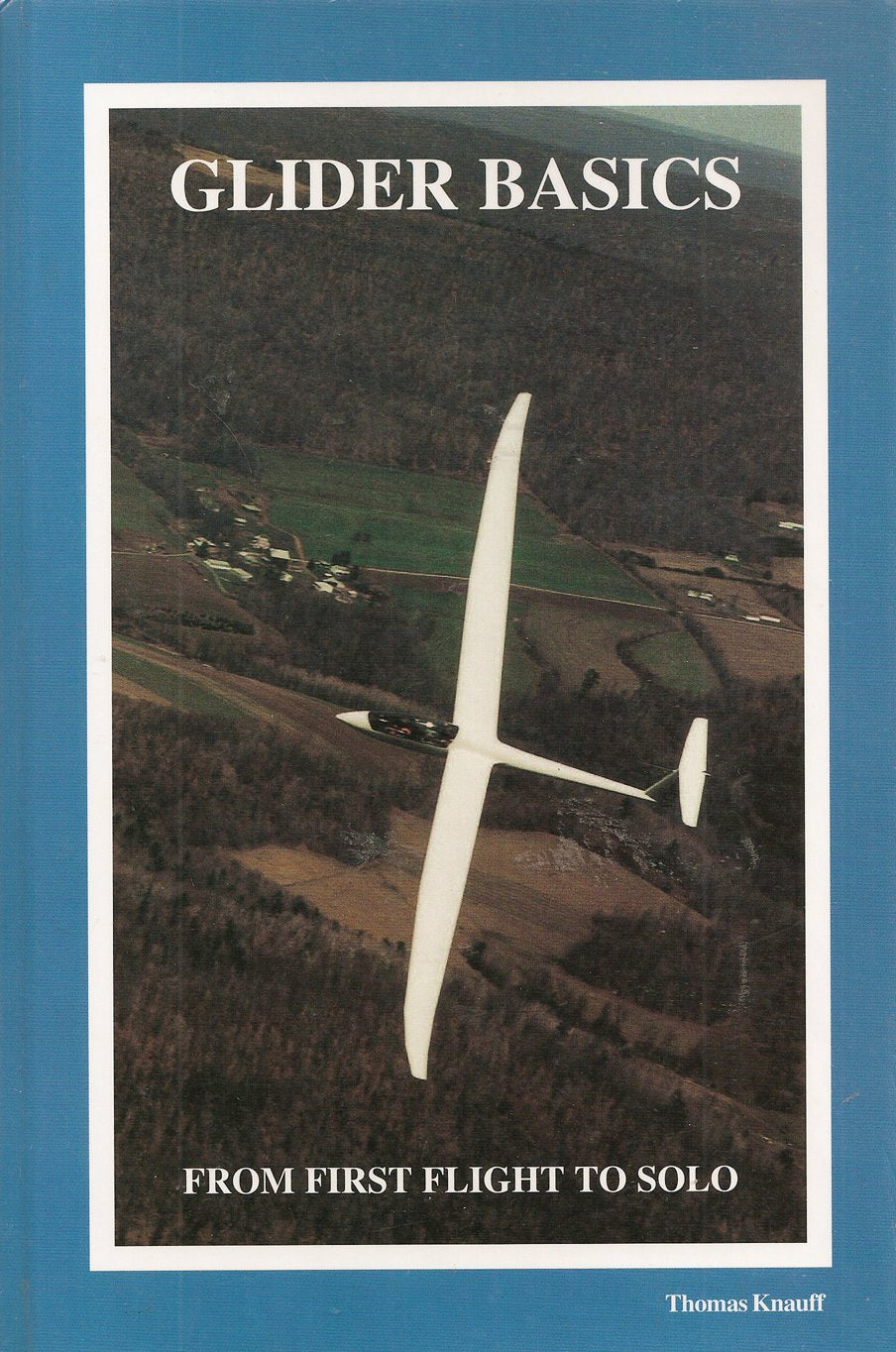 Glider Basics from First Flight to Solo,Used