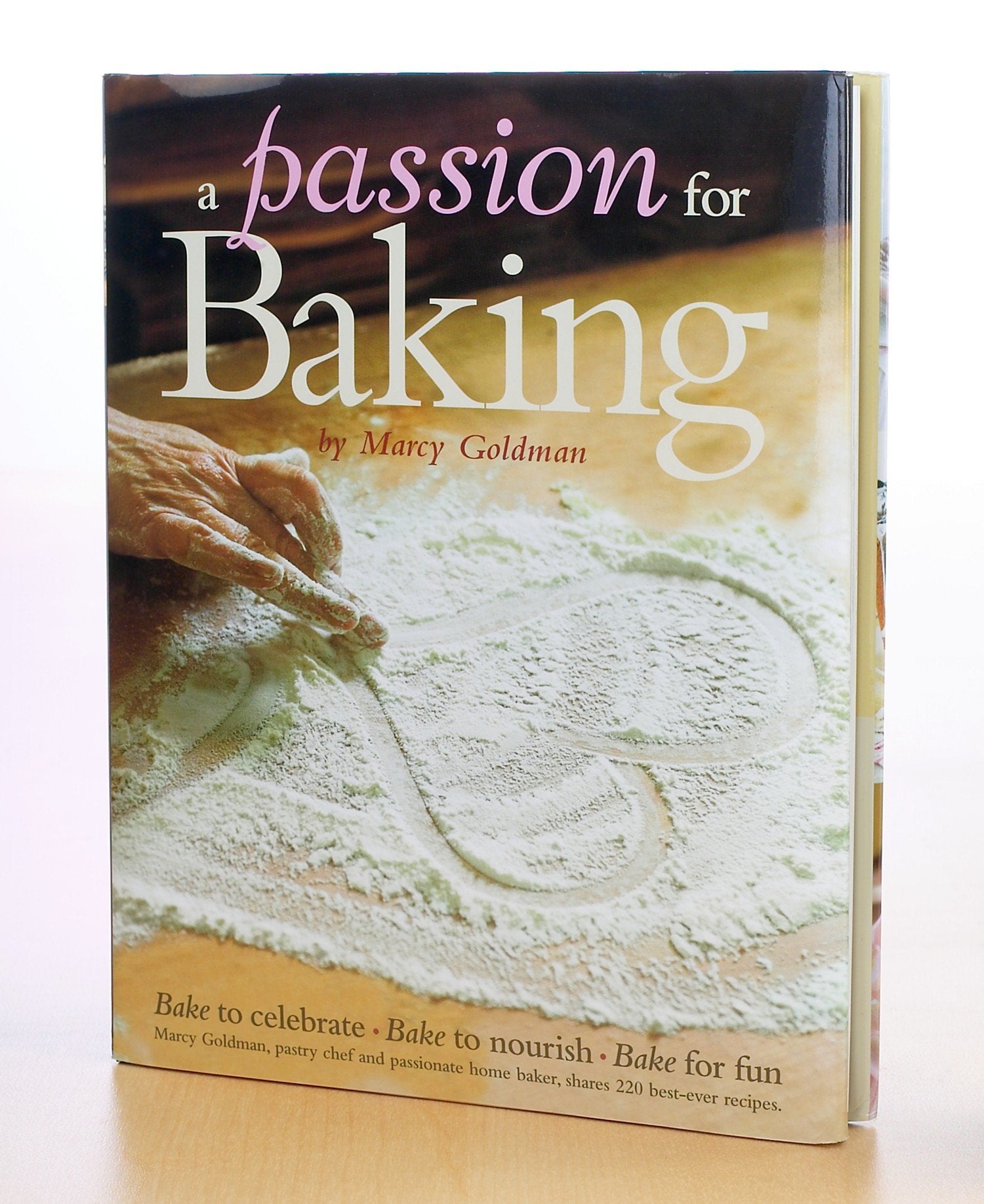 A Passion for Baking: Bake to celebrate, Bake to nourish, Bake for fun,Used