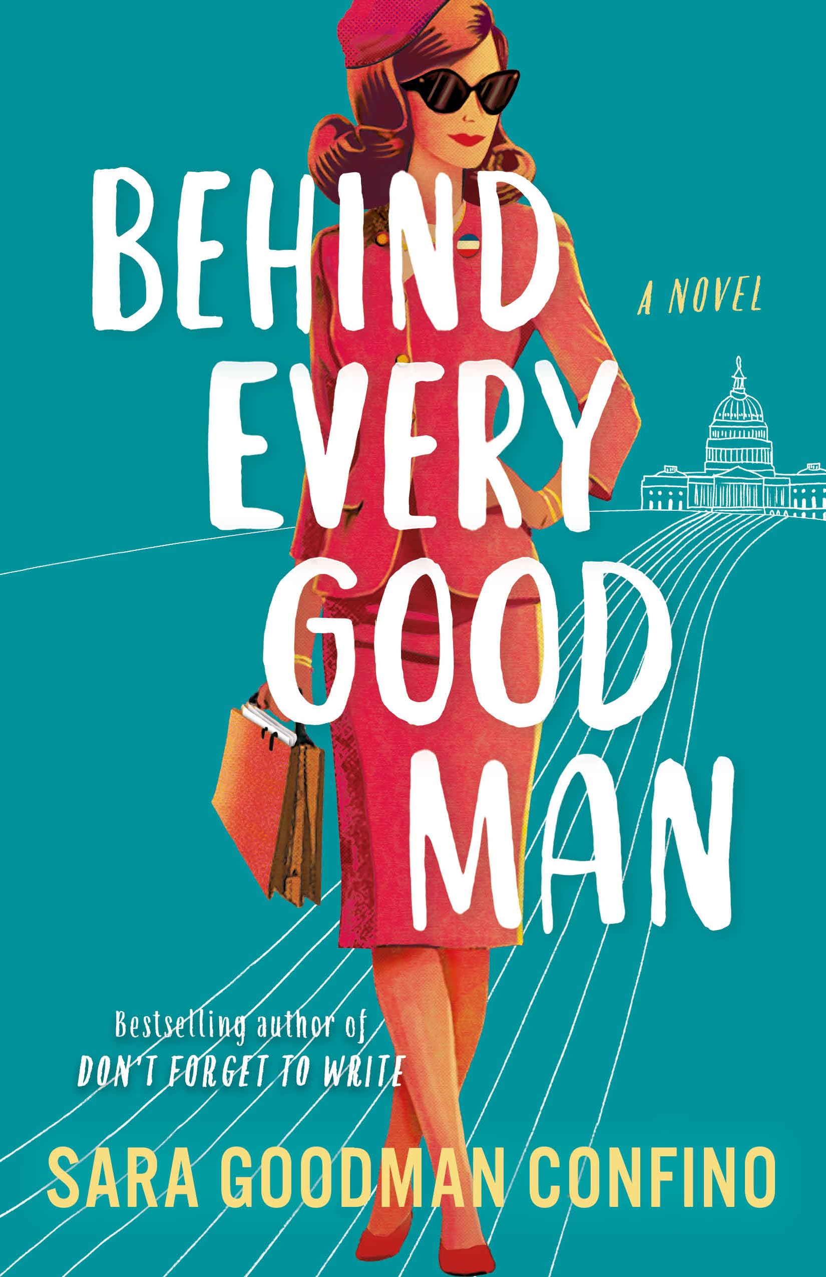 Behind Every Good Man: A Novel,New