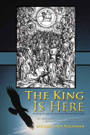 The King Is Here: He Will Raise The People And Show That His Word And Torah Are Valid.,Used