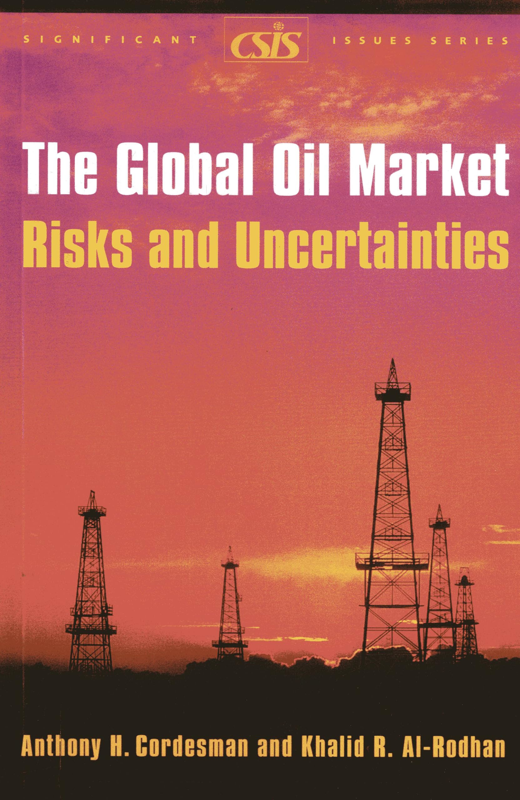 The Global Oil Market: Risks And Uncertainties,Used