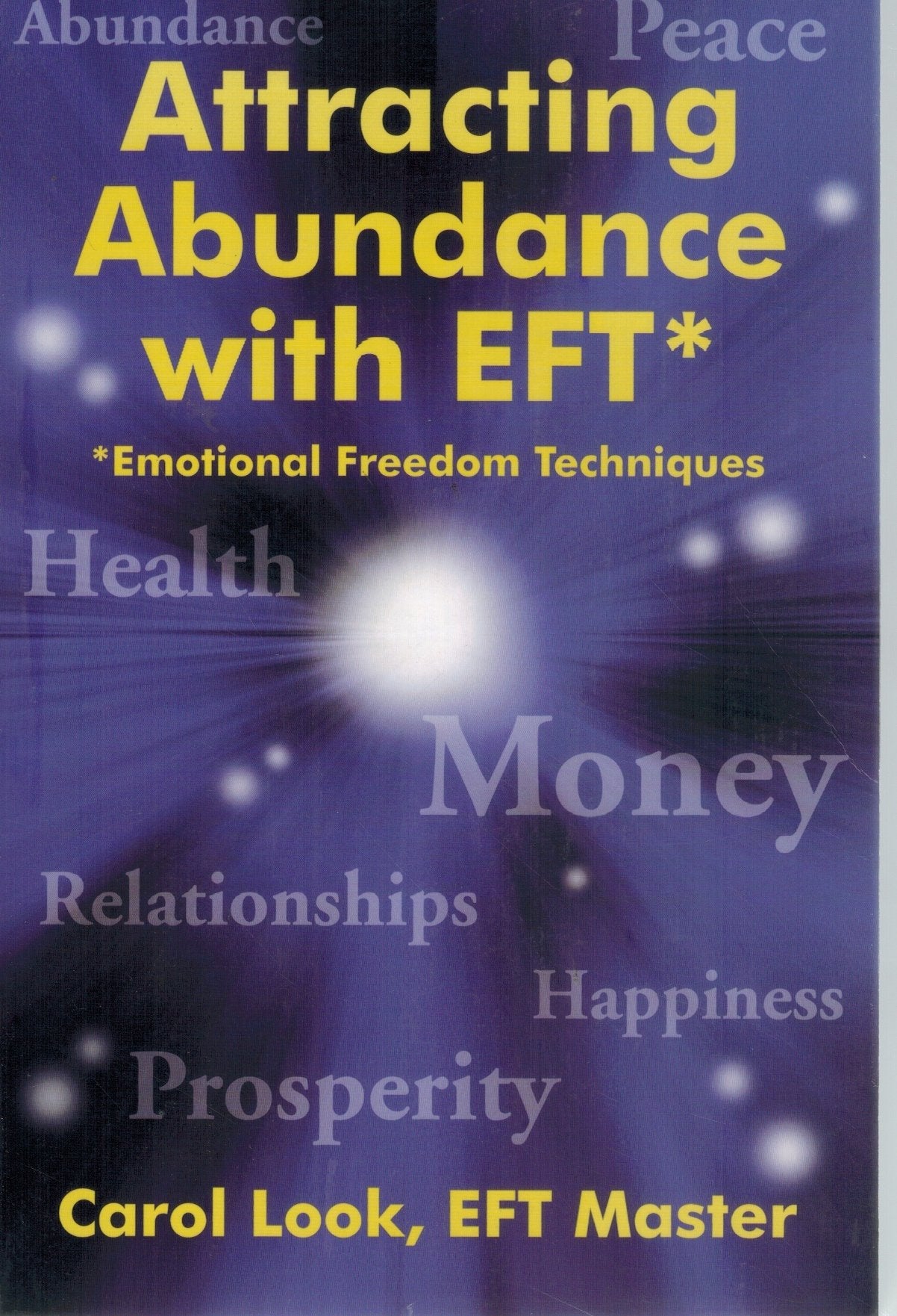 Attracting Abundance with EFT, 2nd edition (Emotional Freedom Techniques, 1),Used