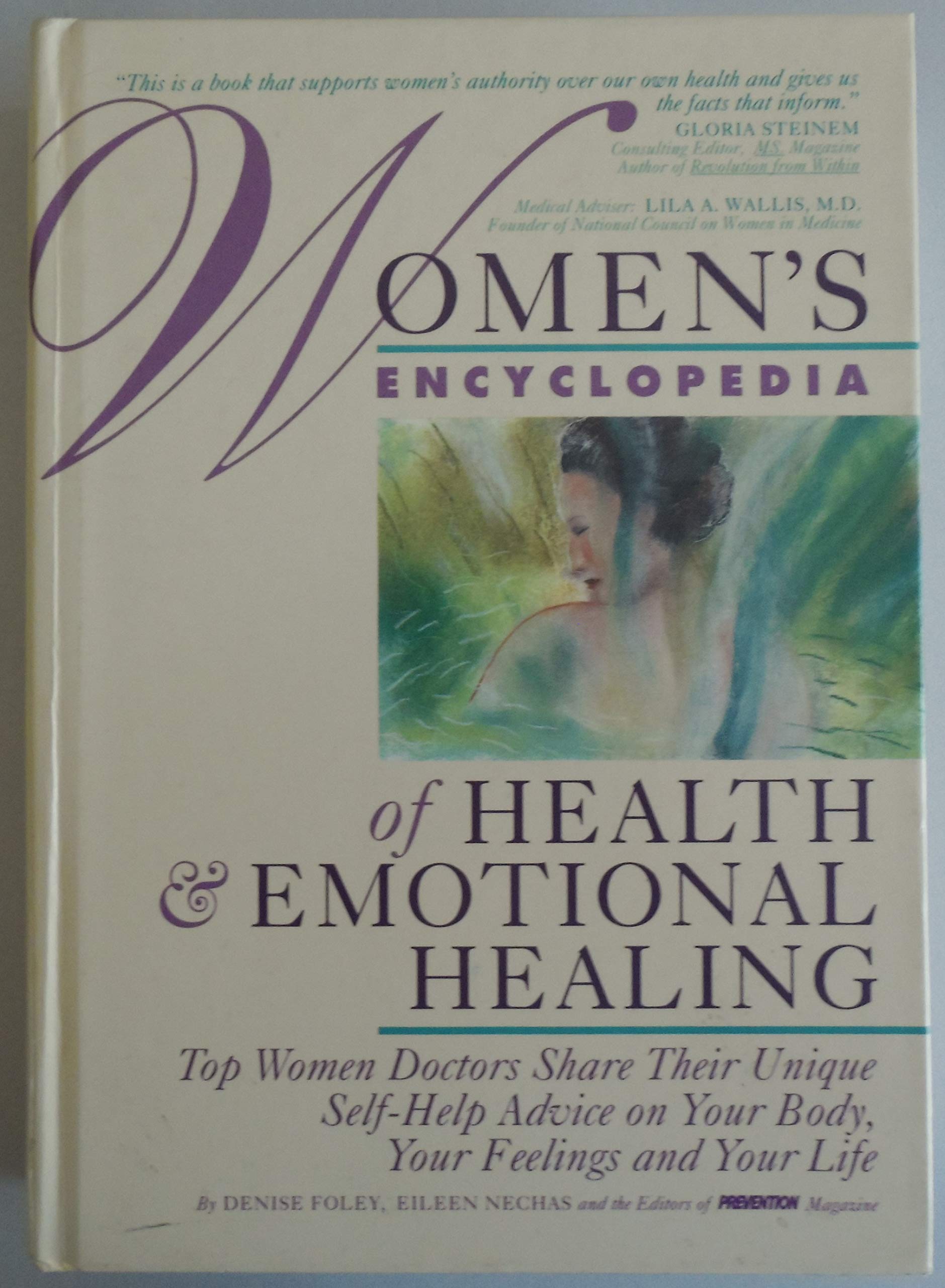 Women'S Encyclopedia Of Health & Emotional Healing: Top Women Doctors Share Their Unique Selfhelp Advice On Your Body, Your Fee