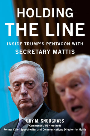Holding The Line: Inside Trump'S Pentagon With Secretary Mattis