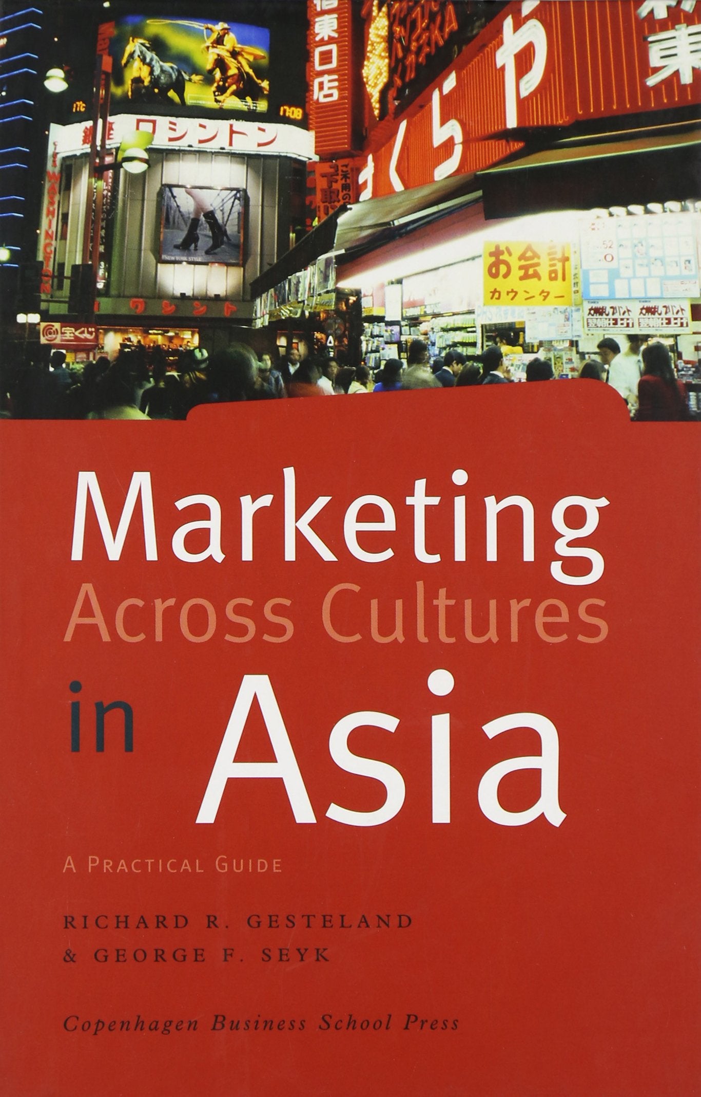 Marketing Across Cultures in Asia: A Practical Guide,Used
