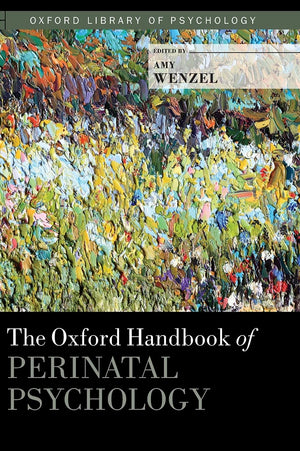 The Oxford Handbook of Perinatal Psychology (Oxford Library of Psychology),Used