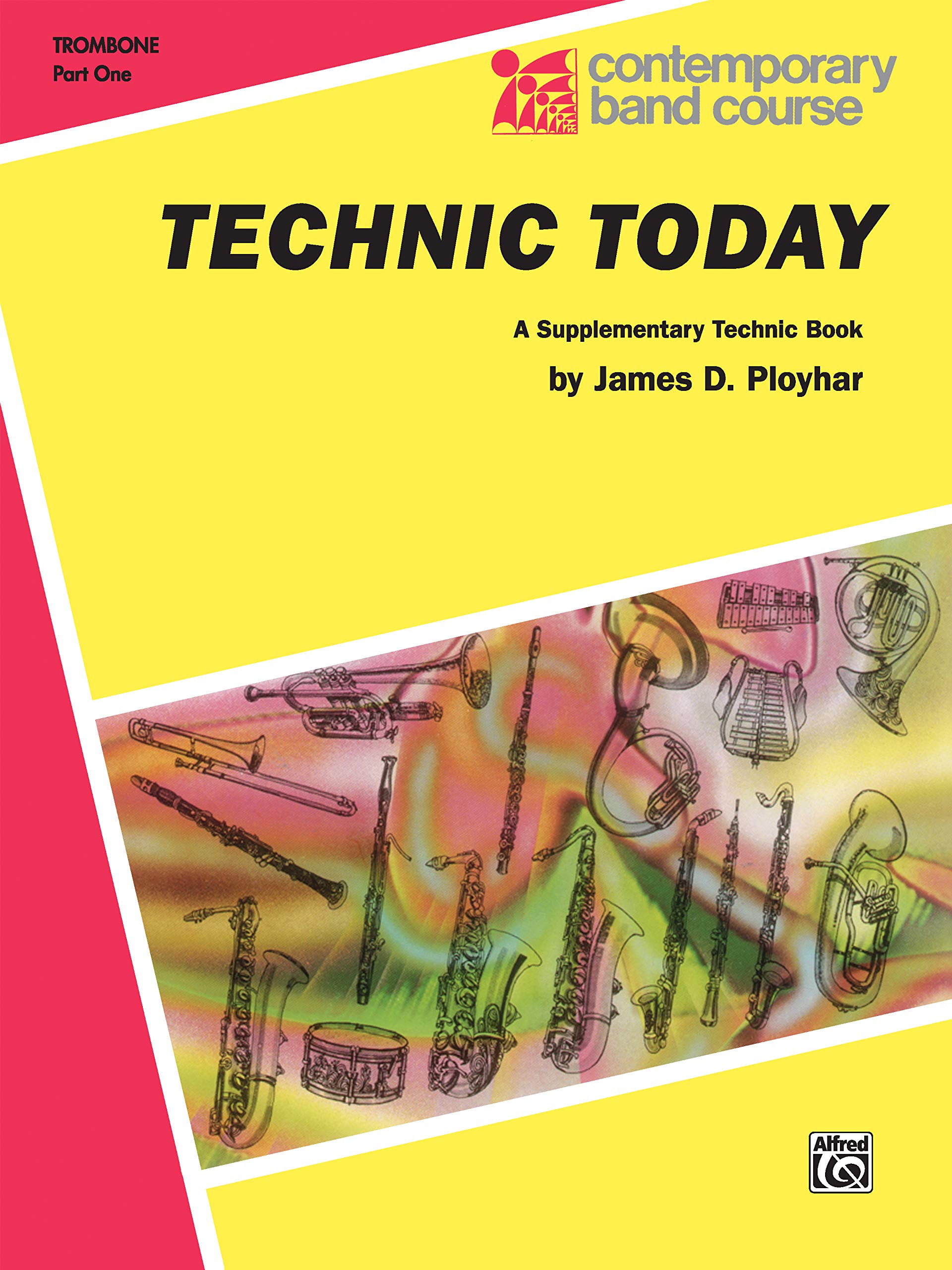 Technic Today: Trombone (Contemporary Band Course, Part 1),Used