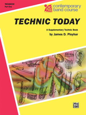 Technic Today: Trombone (Contemporary Band Course, Part 1),Used