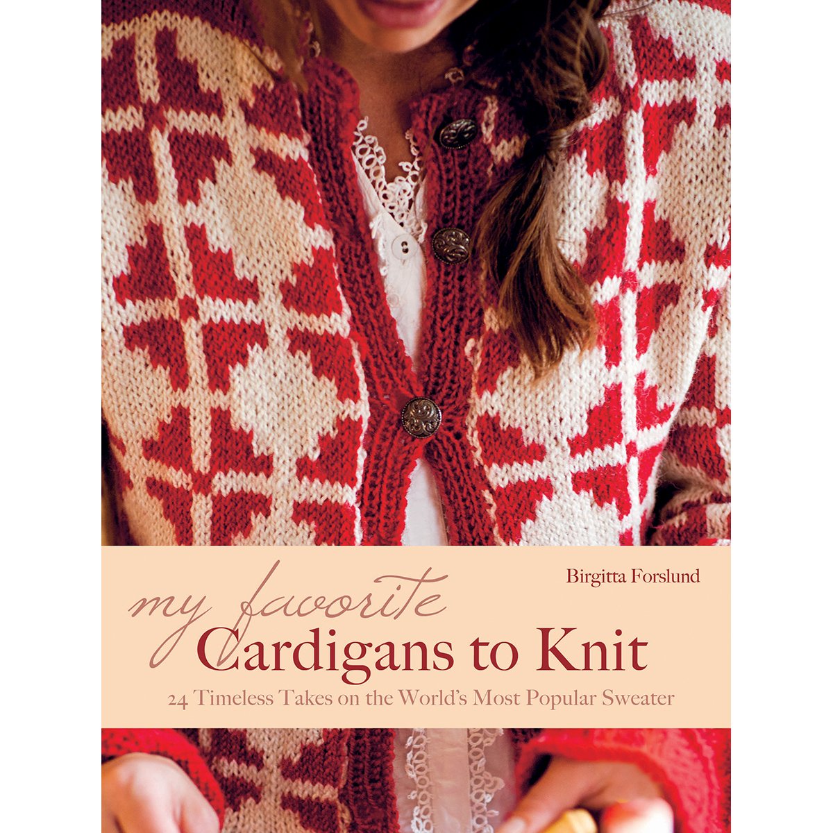 My Favorite Cardigans to Knit: 24 Timeless Takes on the World's Most Popular Sweater,Used