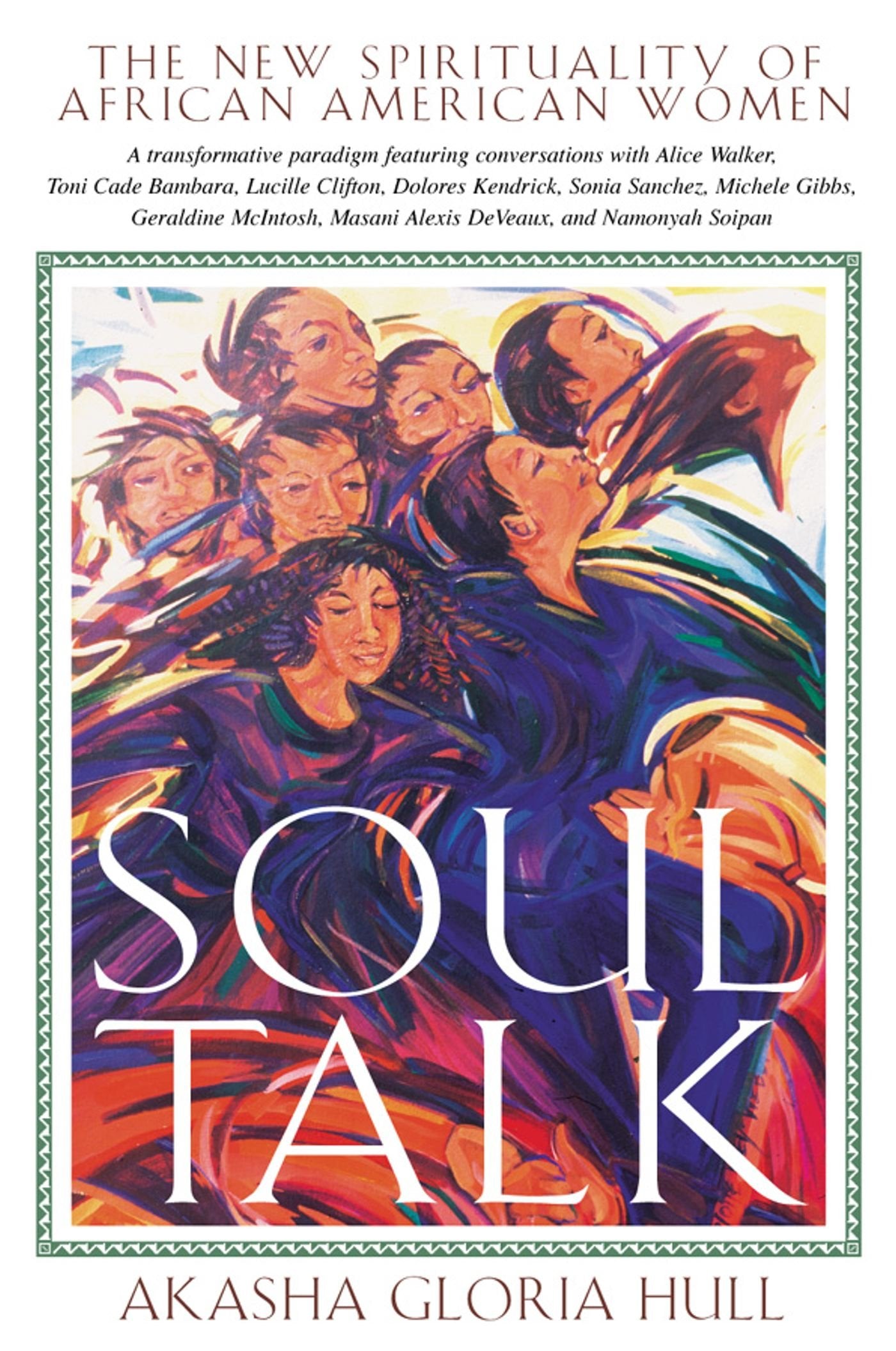 Soul Talk: The New Spirituality of African American Women,Used