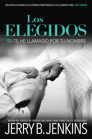 Los Elegidos  Te he llamado por tu nombre: Una novela basada en la primera temporada de la aclamada serie ''The Chosen'' (Los e,Used