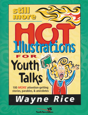Still More Hot Illustrations for Youth Talks,Used