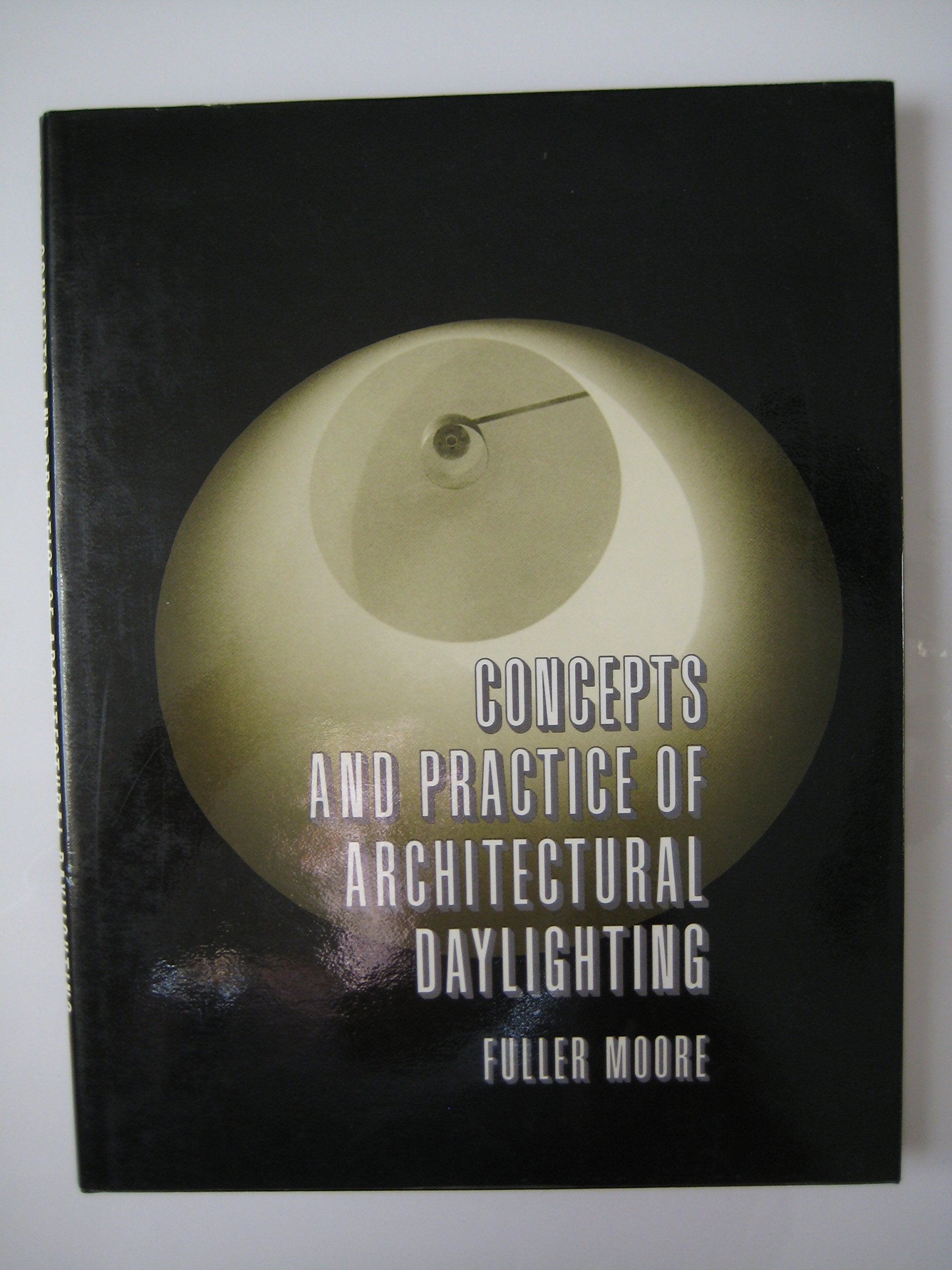 Concepts And Practice Of Architectural Daylighting-new