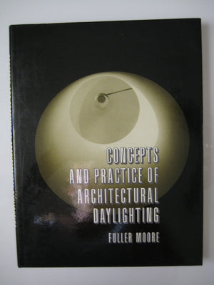 Concepts And Practice Of Architectural Daylighting-new