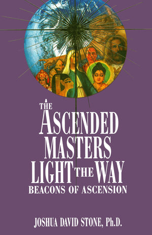 The Ascended Masters Light The Way: Beacons Of Ascension (Ascension Series, Book 5) (The Ascension Series),New