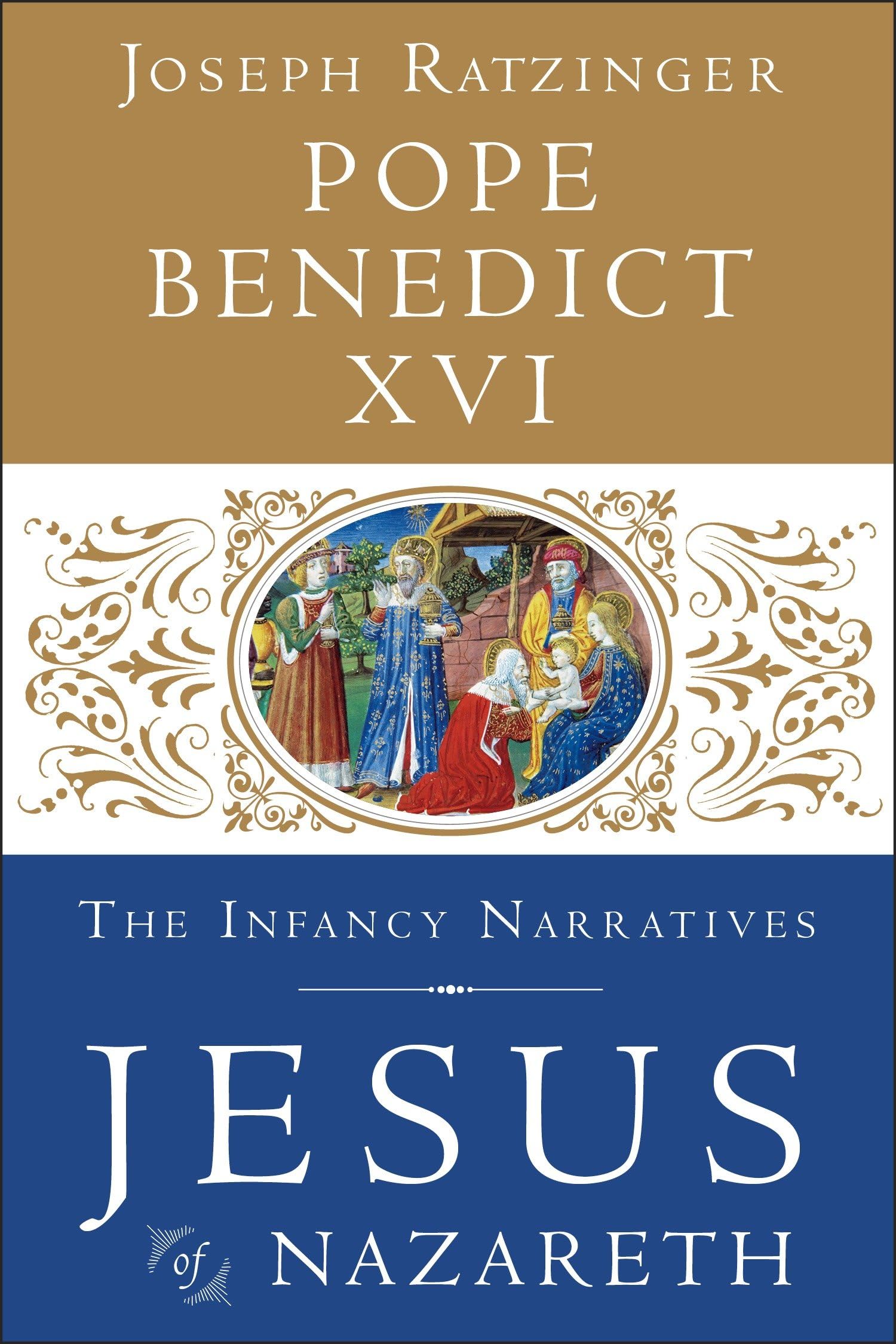 Jesus Of Nazareth: The Infancy Narratives