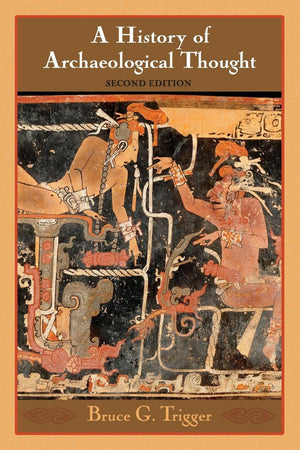 A History of Archaeological Thought,New