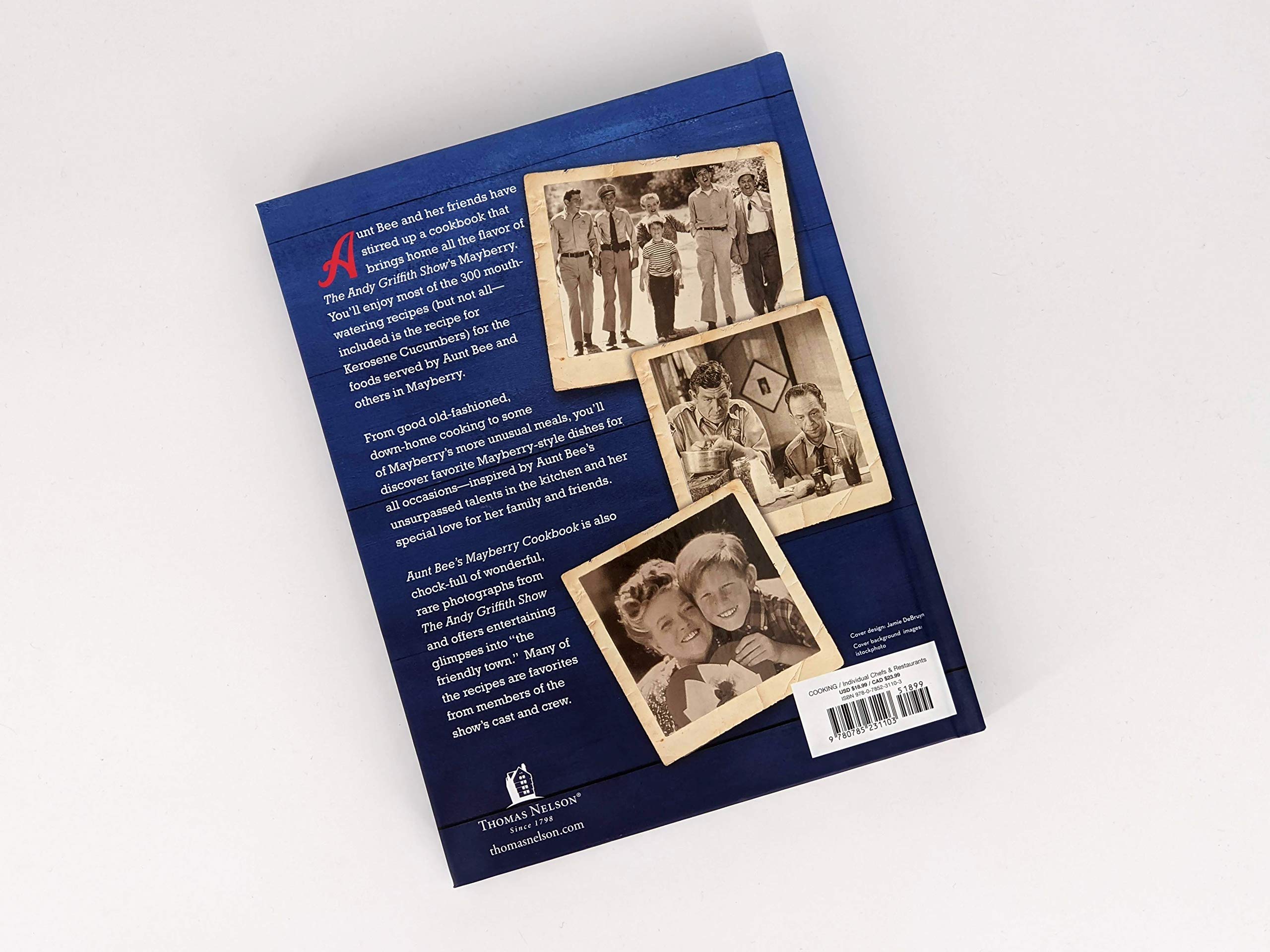Aunt Bee'S Mayberry Cookbook: Recipes And Memories From Americas Friendliest Town (60Th Anniversary Edition)