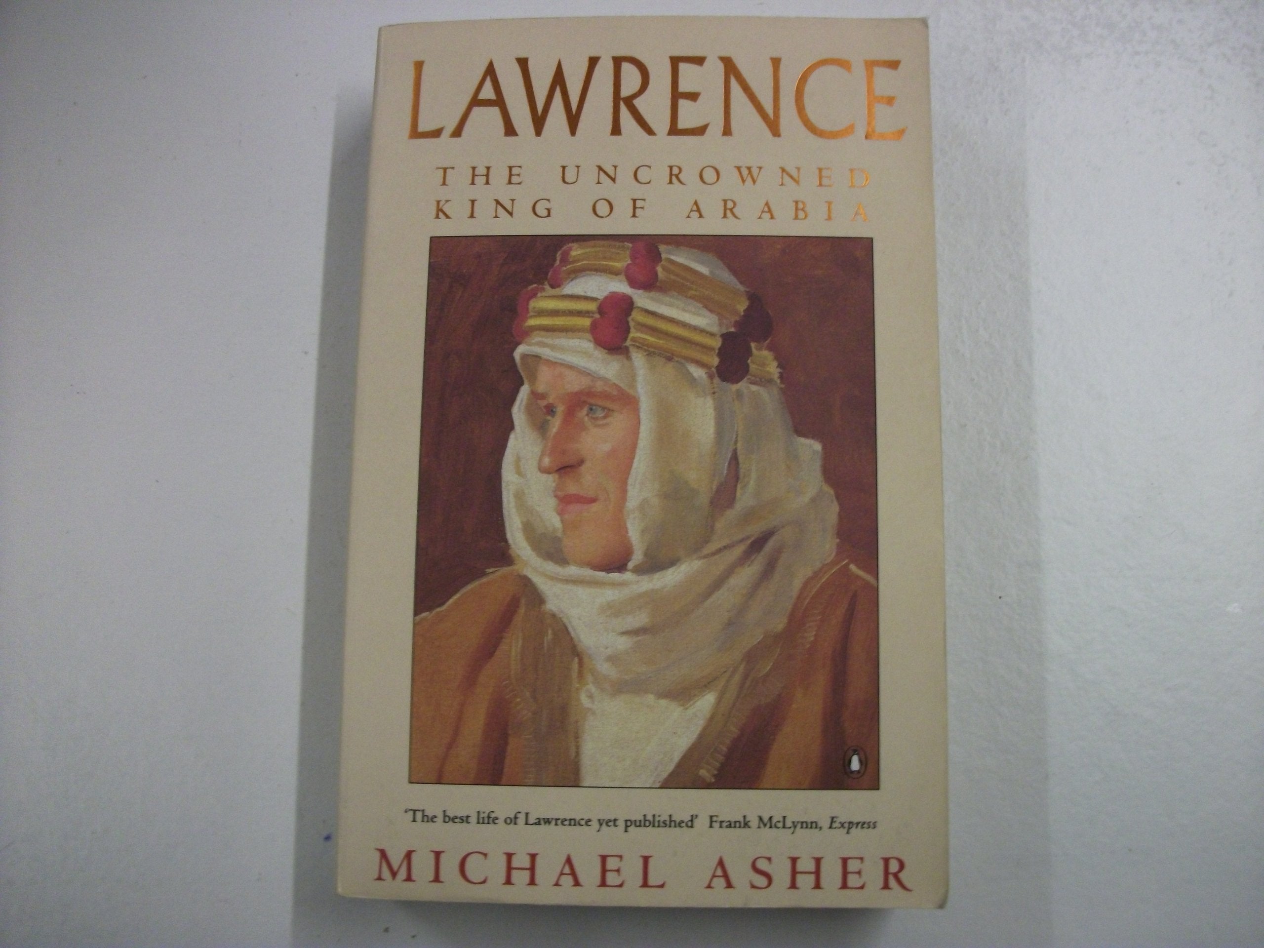 Lawrence: The Uncrowned King of Arabia,Used